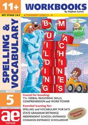 Cover of: 11+ Spelling and Vocabulary (11+ Spelling and Vocabulary Workbooks for Children)