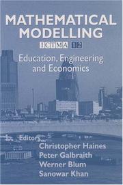 Cover of: Mathematical Modelling (ICTMA 12): Education, Engineering and Economics