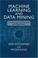 Cover of: Machine Learning and Data Mining