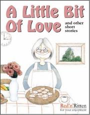 Cover of: A Little Bit of Love and Other Short Stories