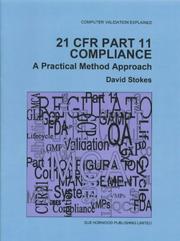 21 CFR Part 11 Compliance (Computer Validation Explained) by David Stokes