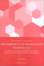 Cover of: Procurement of Information Systems: Getting Value from Suppliers in High Risk,Hi Tech and Highly Competitive Markets