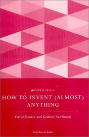 Cover of: How to Invent (Almost) Anything (Spiro Business Guides)