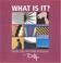 Cover of: What Is It?