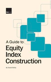 Cover of: A Guide to Equity Index Construction by Daniel Broby