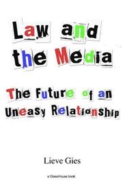 Cover of: Law and the Media: The Future of an Uneasy Relationship (Glasshouse)