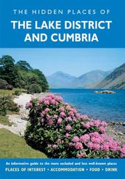 Cover of: HIDDEN PLACES OF LAKE DISTRICT AND CUMBRIA, THE: An informative guide to the more secluded and less well-known places (Hidden Places Series)