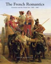 Cover of: The French Romantics: Literature and the Visual Arts 18001840