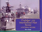 Cover of: Trafalgar 200 International Fleet Review by Steve Bush