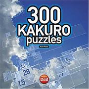 Cover of: 300 Kakuro Puzzles by Alan Ross