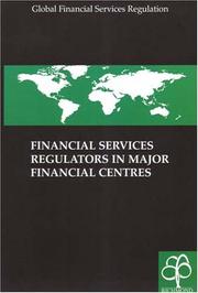 Cover of: Global Financial Services Regulators: Major Financial Centres (Global Financial Services Regulation)