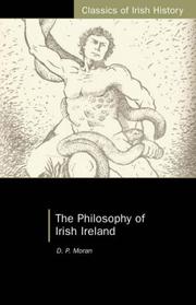 Cover of: The Philosophy of Irish Ireland (Classics of Irish History,) | D. P. Moran