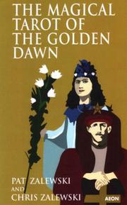 Cover of: The Magical Tarot of the Golden Dawn by Chris Zalewski, Pat Zalewski