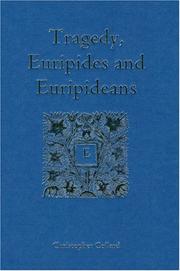 Cover of: Tragedy, Euripides and Euripideans (Bristol Phoenix Press - Collected Essays) by Christopher Collard