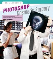 Photoshop Cosmetic Surgeon by Barry Jackson       