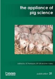 Cover of: The Appliance of Pig Science (BSAS Publications) by J. E. Thompson, B. P. Gill, M. A. Varley