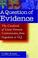Cover of: A Question of Evidence