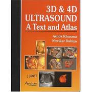 Cover of: 3d &4d Ultrasound by Khurana Ashok, Dahiya Nirvikar