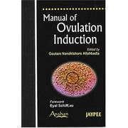 Cover of: Manual of Ovulation Induction by Gautam Nandkishore Allahbadia, Gautam Nandkishore Allahbadia