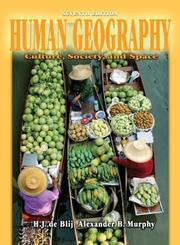 Cover of: Human geography by Harm J. de Blij