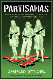 Cover of: Partisanas: Women in the Armed Resistance to Fascism and German Occupation (1936-1945)