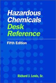 Cover of: Hazardous chemicals desk reference | Lewis, Richard J. Sr.