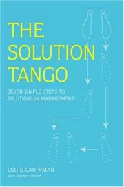 Cover of: The Solution Tango by Louis Cauffman