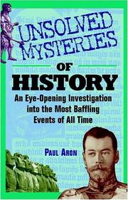 Unsolved Mysteries of History by Paul Aron