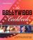Cover of: The Bollywood Cookbook
