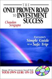 Cover of: The Only Proven Road to Investment Success: Everyone's Simple Guide to a Safe Trip