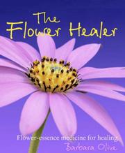 Cover of: The Flower Healer by Barbara Olive
