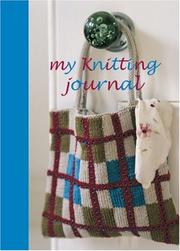 Cover of: My Knitting Journal by 