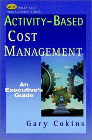 Activity-based Cost Management by Gary Cokins