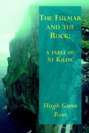 Cover of: The Fulmar And The Rock: A Fable Of St Kilda