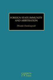 Cover of: Foreign State Immunity and Arbitration