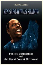 Cover of: Ken Saro-Wiwa's Shadow: Politics, Nationalism and the Ogoni Protest Movement