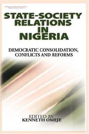 Cover of: State- Society Relations in Nigeria: Democratic Consolidation, Conflicts and Reforms (PB)