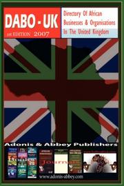 Directory of African Businesses and Organisations in the United Kingdom, 2007 by Adonis & Abbey Publisher Adonis & Abbey