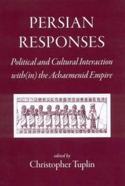 Cover of: Persian Responses: Political and Cultural Interaction Within the Achaemenid Empire