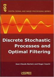 Cover of: Discrete Stochastic Processes and Optimal Filtering (Digital Signal & Image Processing Series (ISTE-DSP))