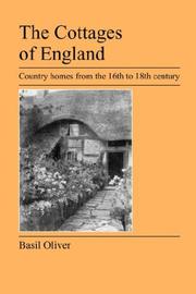 Cover of: The Cottages of England: Country homes from the 16th to 18th century