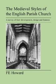 Cover of: The Medieval Styles of the English Parish Church