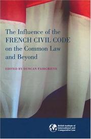 Cover of: The Influence of the French Civil  Code on the Common Law and Beyond by Duncan Fairgrieve