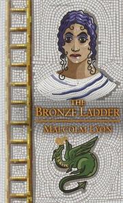 Cover of: The Bronze Ladder by Malcolm Lyon