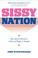 Cover of: Sissy Nation