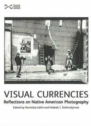 Cover of: Visual Currencies: The Native American Photograph in Museums and Galleries