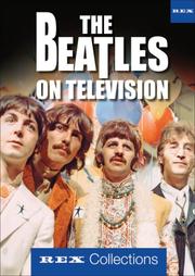 Cover of: The Beatles on Television (Rex Collections)