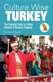 Culture Wise Turkey by Robbi Atilgan