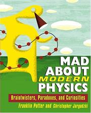 Cover of: Mad about modern physics by Frank Potter, Frank Potter