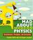 Cover of: Mad about modern physics